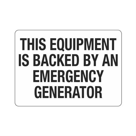 This Equipment Is Backed By An Emergency Generator Sign